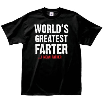 Greatest Farter T-Shirt - Size: Small