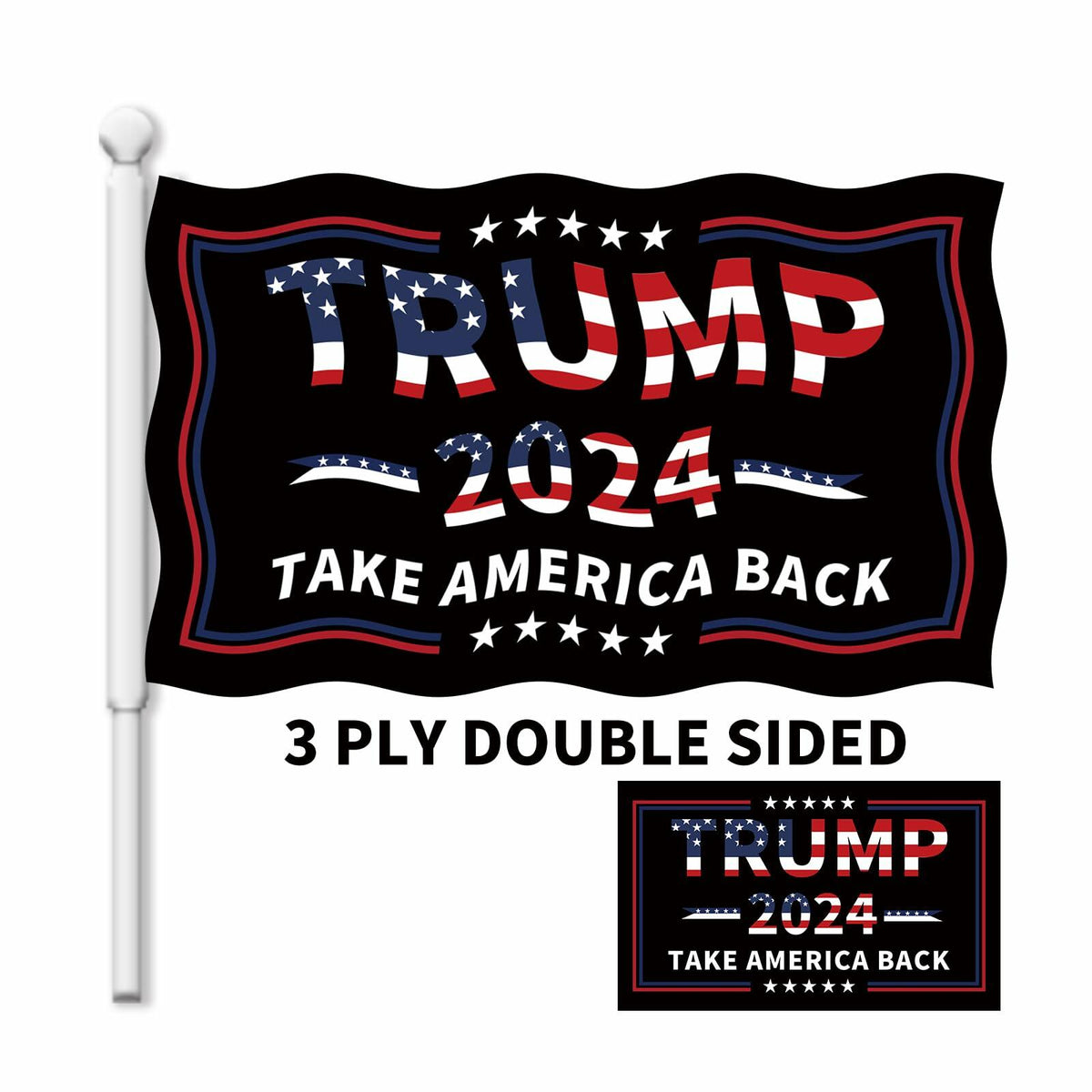 Trump 2024 Flag 3x5 Double Sided 3 Ply UV Resistant Black Brass Grommets