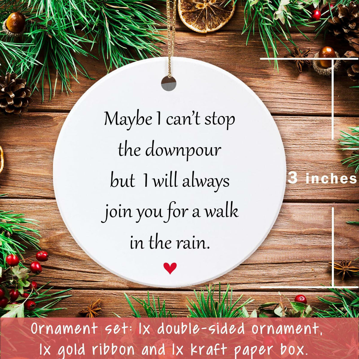 Maybe I Can't Stop The Downpour Hanging Ornament Friend Gift Ceramic