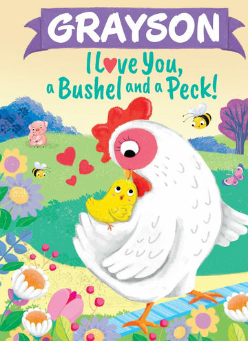 Grayson Personalized Kids Book I Love You a Bushel and a Peck
