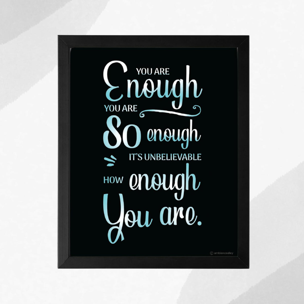 Ambience Alley Ltd You Are Enough Motivational Wall Decor Poster 8x10