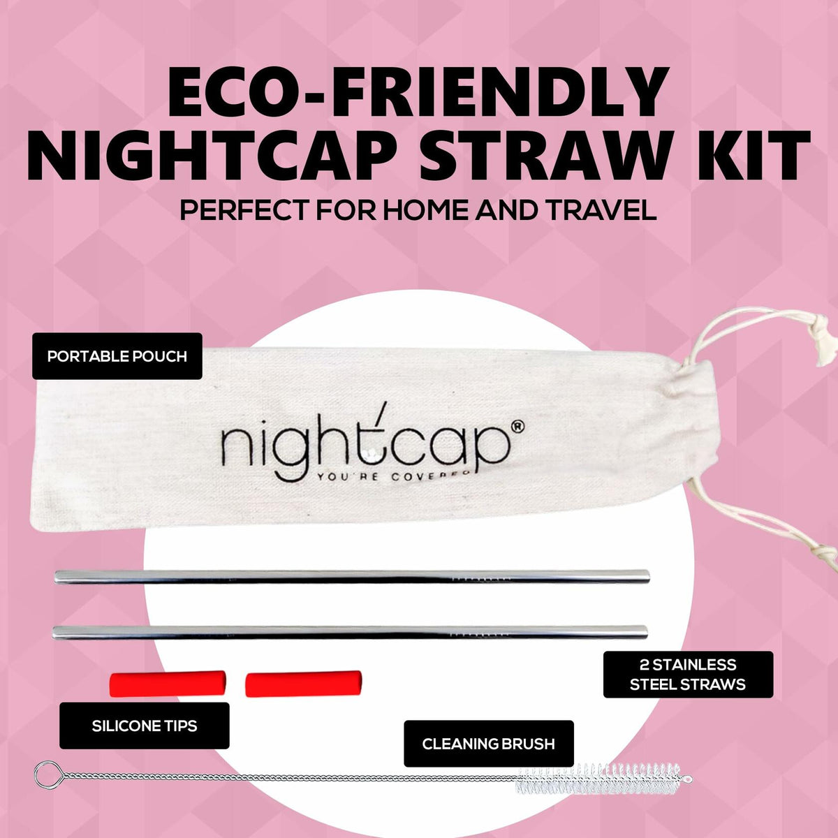 NightCap Straw Kit 2 Reusable Stainless Steel Straws w Brush Pouch Tips